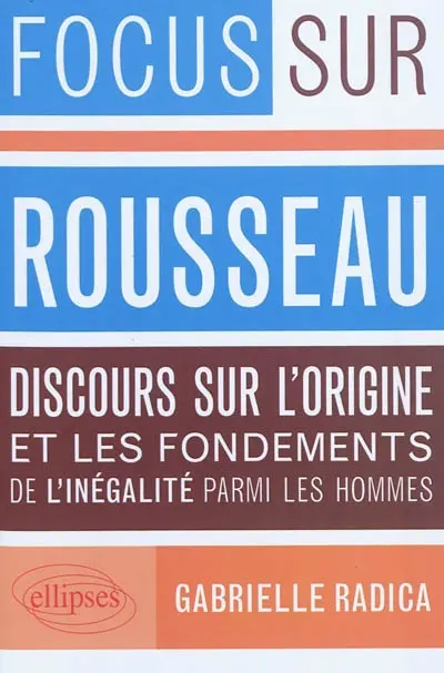 Rousseau, Discours sur l'origine et les fondements de l'inégalité parmi les hommes