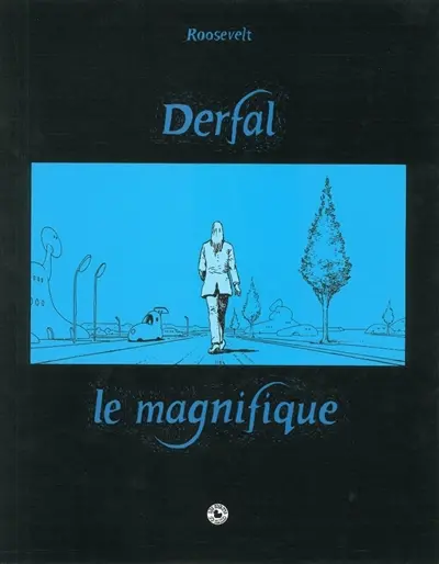 Derfal le magnifique