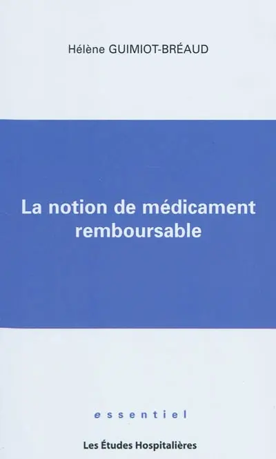 La notion de médicament remboursable