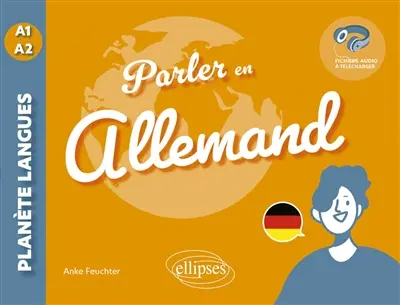 Parler en allemand : A1-A2