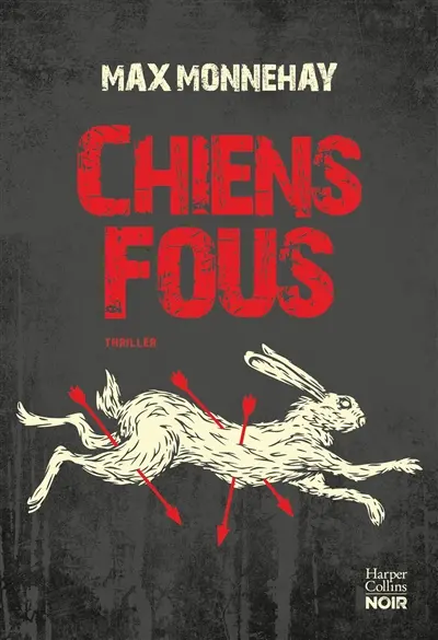 Chiens fous : thriller