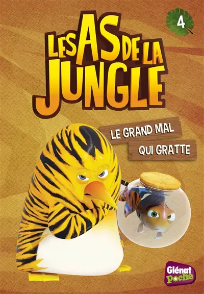 Les as de la jungle. Vol. 4. Le grand mal qui gratte