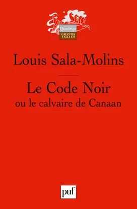 Le Code noir ou Le calvaire de Canaan