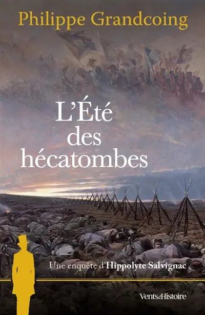 Une enquête d'Hippolyte Salvignac. Vol. 9. L'été des hécatombes
