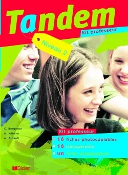 Tandem, niveau 2 : kit professeur : 16 fiches photocopiables, 16 transparents, un livret pédagogique