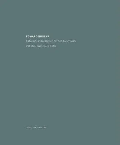 Edward Ruscha Catalogue Raisonne of the Paintings Vol.2 1971-1982