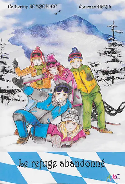 Kerstin, Hugo et les autres. Vol. 3. Le refuge abandonné