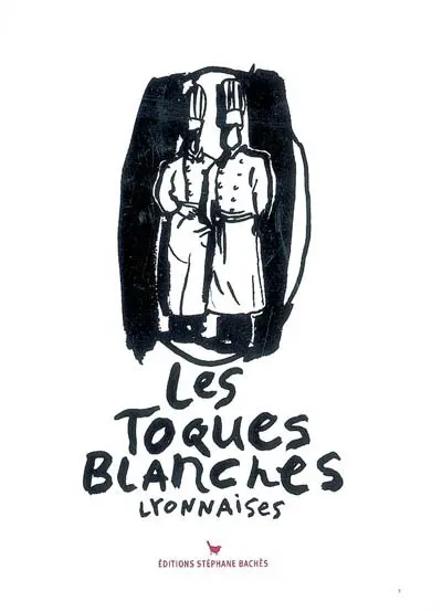 Les Toques blanches lyonnaises : 70e anniversaire