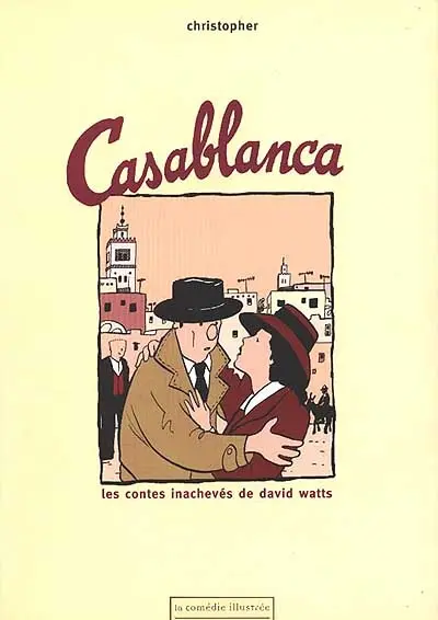 Les contes illustrés de David Watts. Vol. *. Casablanca