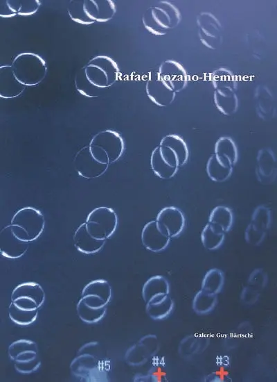 Rafael Lozano-Hemmer : subsculptures : exposition, Genève, Galerie Guy Bärtschi, du 5 novembre 2005 au 14 janvier 2006