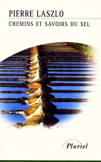 Chemins et savoirs du sel