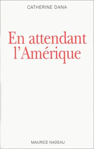 En attendant l'Amérique