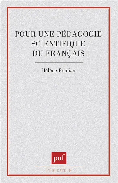 Pour une pédagogie scientifique du français