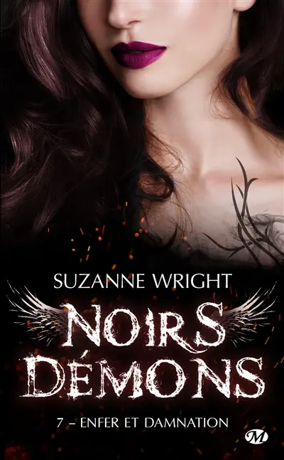Noirs démons. Vol. 7. Enfer et damnation