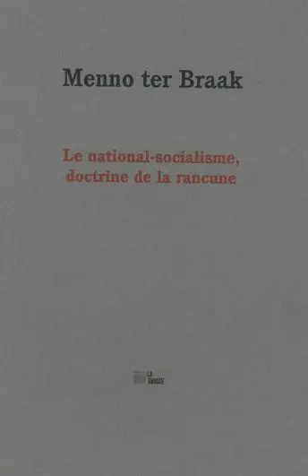 Le national-socialisme, doctrine de la rancune. Discours sur la liberté
