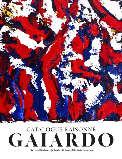 Gaiardo : catalogue raisonné : à partir de l'exposition Mouvements, Paris, Salon Tout-Art, mars-juin 2024