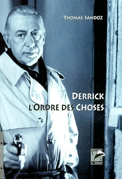 Derrick, l'ordre des choses