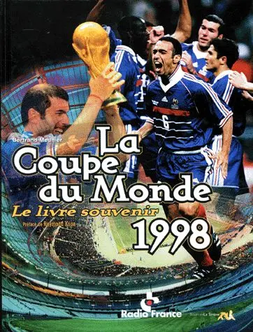 La coupe du monde 1998 : le livre souvenir
