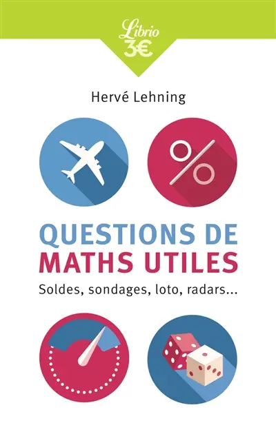 Questions de maths utiles : soldes, sondages, loto, radars...