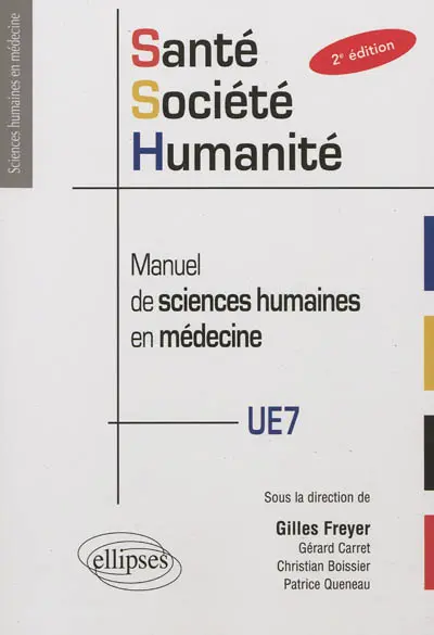 Santé, société, humanité : manuel de sciences humaines en médecine