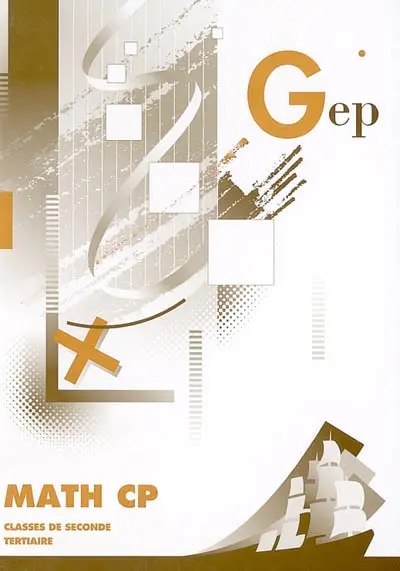 Math CP : classes de seconde, tertiaire