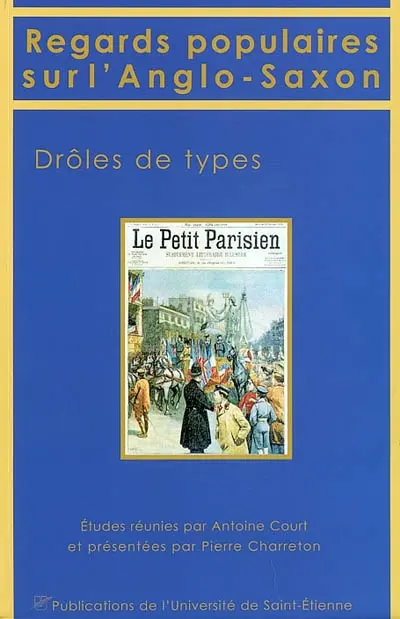 Regards populaires sur l'Anglo-Saxon : drôles de types