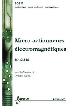 Micro-actionneurs électromagnétiques : MAGMAS