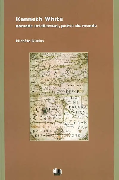 Kenneth White : nomade intellectuel, poète du monde
