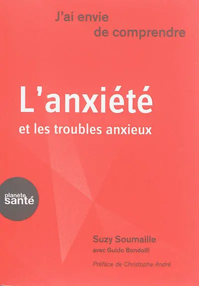 L'anxiété et les troubles anxieux