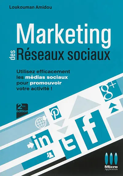 Marketing des réseaux sociaux : utilisez efficacement les médias sociaux pour promouvoir votre activité !