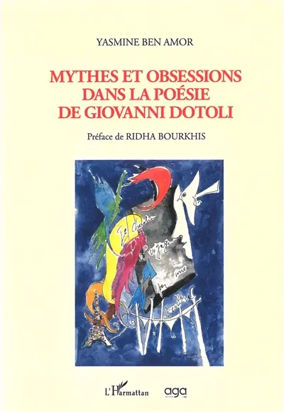 Mythes et obsessions dans la poésie de Giovanni Dotoli