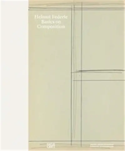 Helmut Federle : Basics on Composition