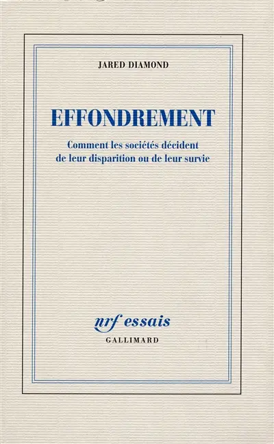 Effondrement : comment les sociétés décident de leur disparition ou de leur survie
