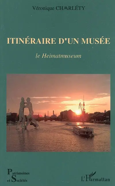 Itinéraire d'un musée : le Heimatmuseum