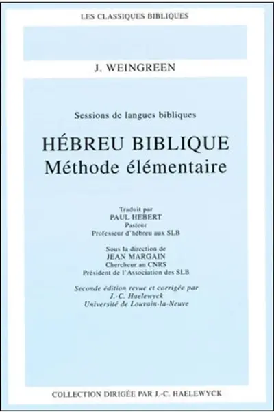 Hébreu biblique : méthode élémentaire : sessions de langues bibliques