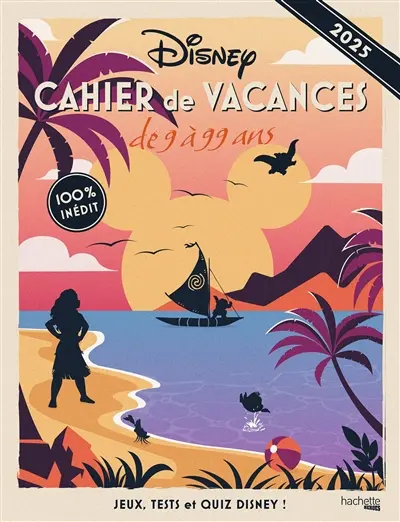 Disney : cahier de vacances de 9 à 99 ans : 2025