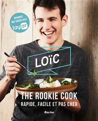 Loïc, the rookie cook : rapide, facile et pas cher