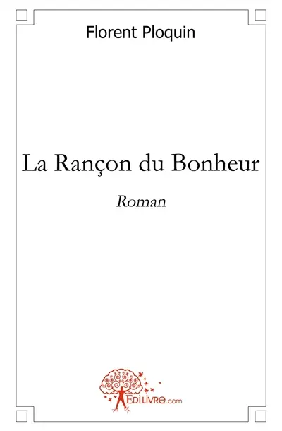 La rançon du bonheur