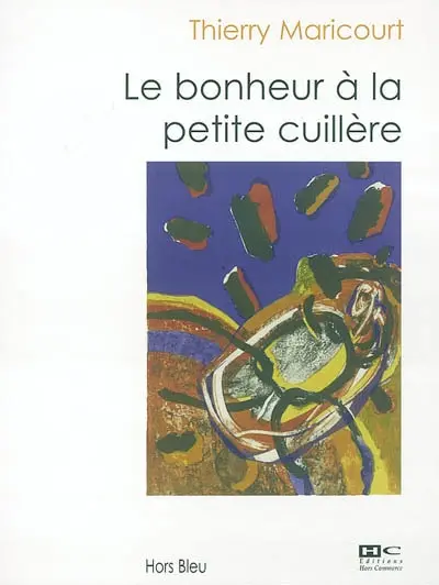Le bonheur à la petite cuillère