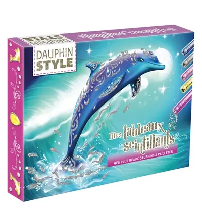 Dauphin style : mes tableaux scintillants