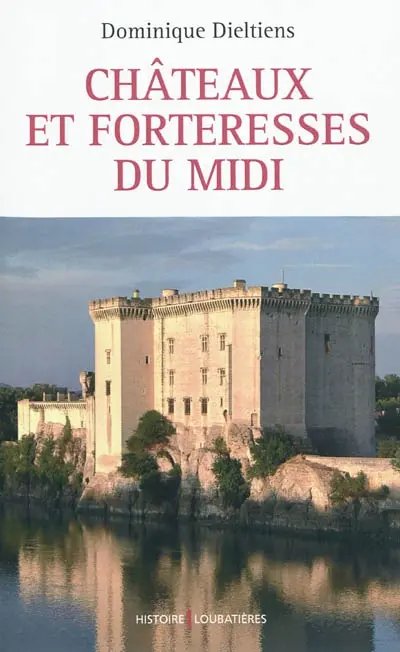 Châteaux et forteresses du Midi