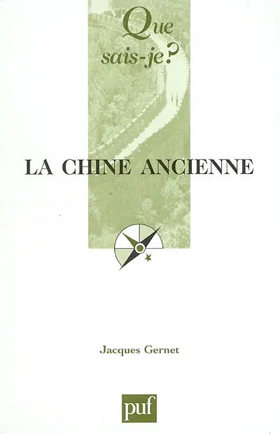 La Chine ancienne : des origines à l'Empire