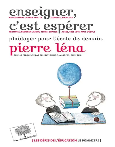 Enseigner, c'est espérer : plaidoyer pour l'école de demain