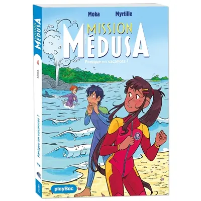 Mission Médusa. Vol. 4. Panique en vacances !