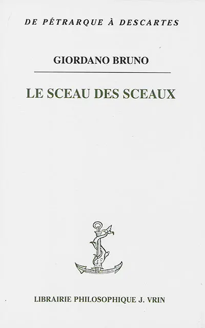 Le sceau des sceaux. Mémoire, imagination et intellection dans le Sigillus sigillorum