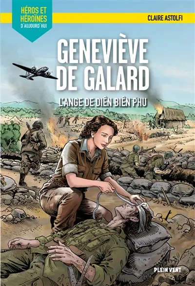 Geneviève de Galard : l'ange de Diên Biên Phu