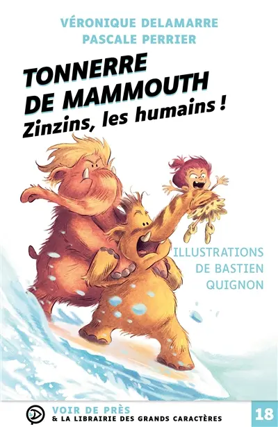 Tonnerre de mammouth. Vol. 2. Zinzins, les humains !