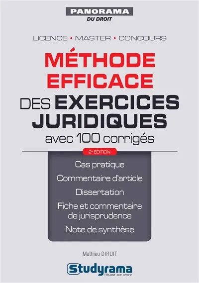 Méthode efficace des exercices juridiques : avec 100 corrigés