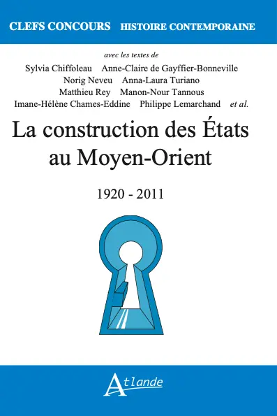 La construction des Etats au Moyen-Orient : 1920-2011