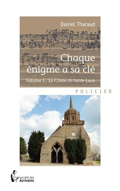 Chaque énigme a sa clé : volume 1